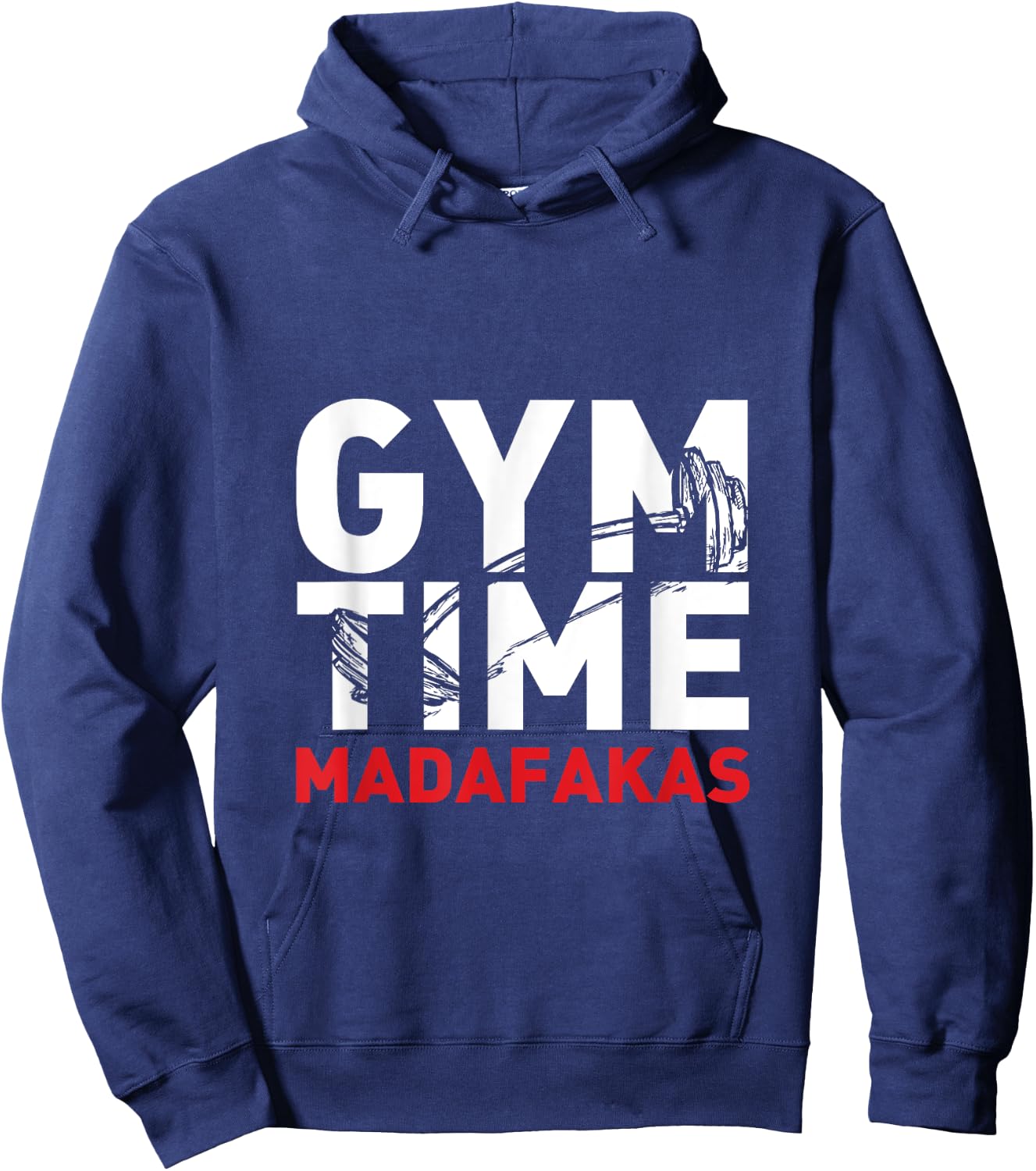 Gym Time Madafakas For The Weightlifter Hoodie - Hoodie | Navy