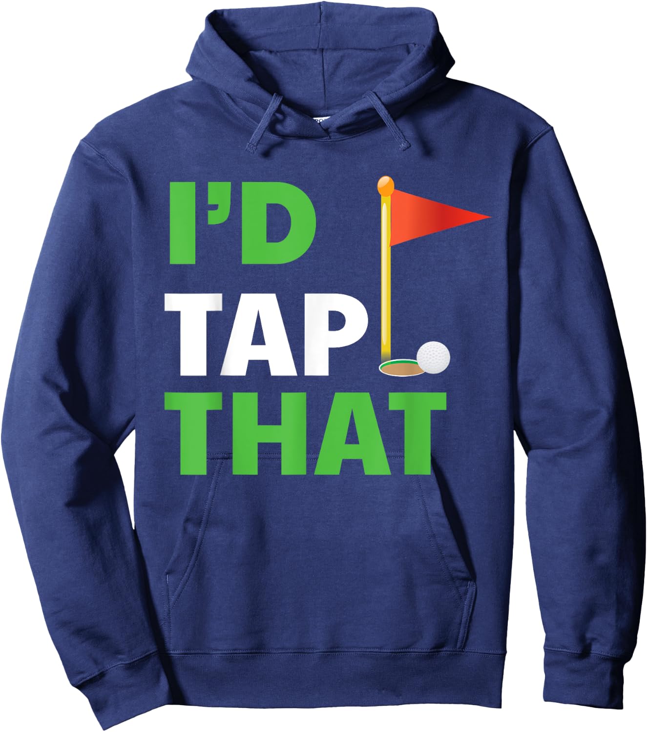 I'd Tap That Golf Hoodie - Hoodie | Navy