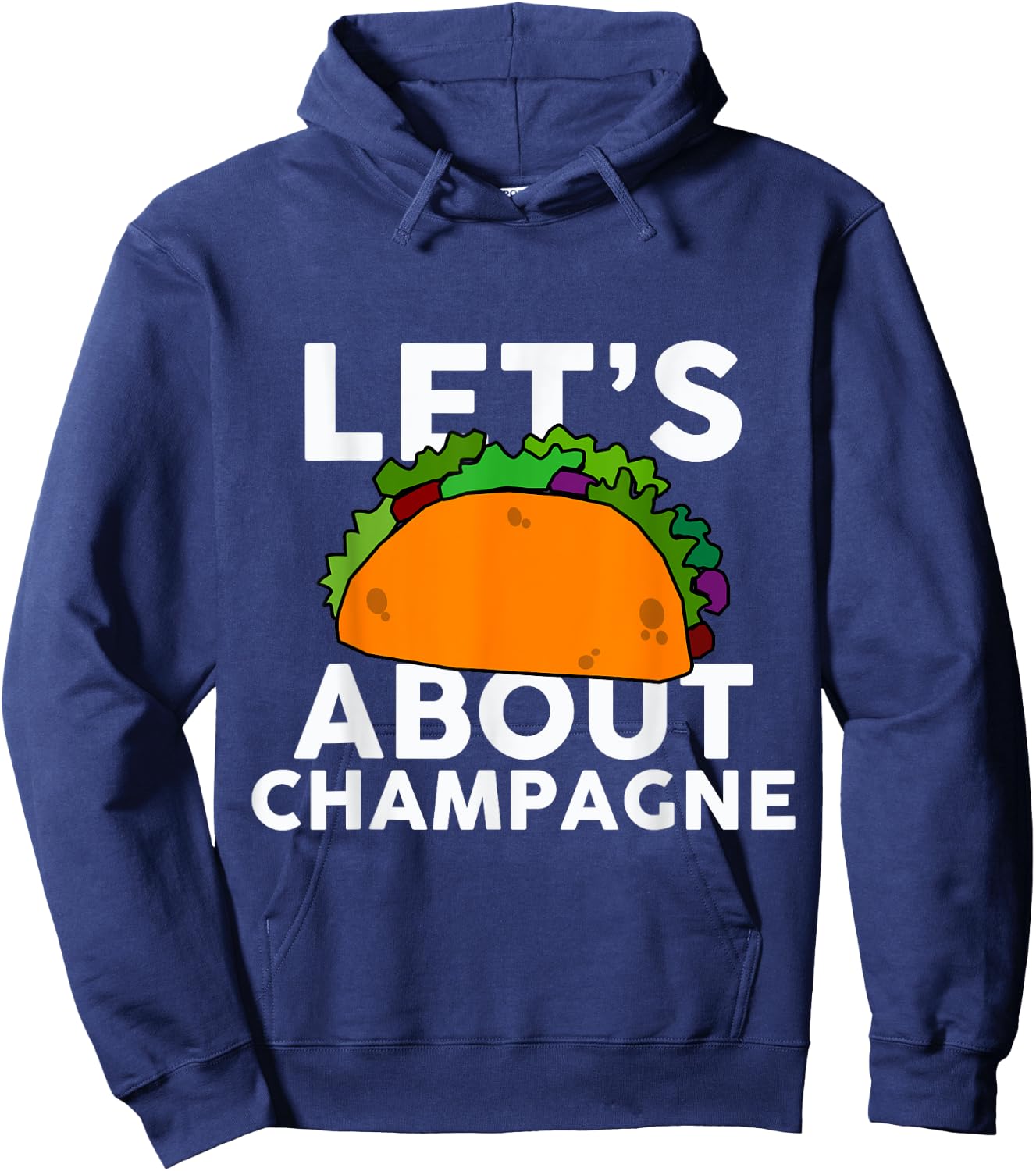 Let's Taco About Champagne Funny Bar Hoodie - Hoodie | Navy