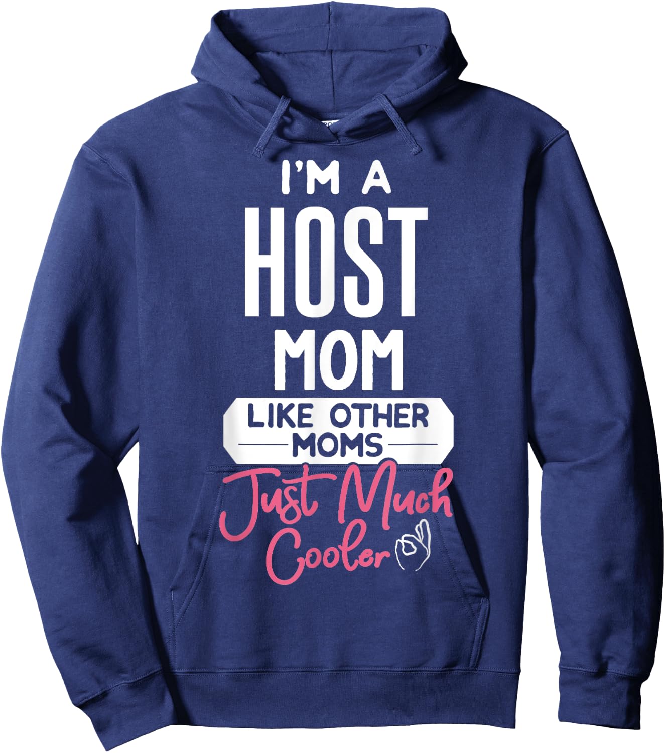 Cool Mothers Day Host Mom Hoodie - Hoodie | Navy