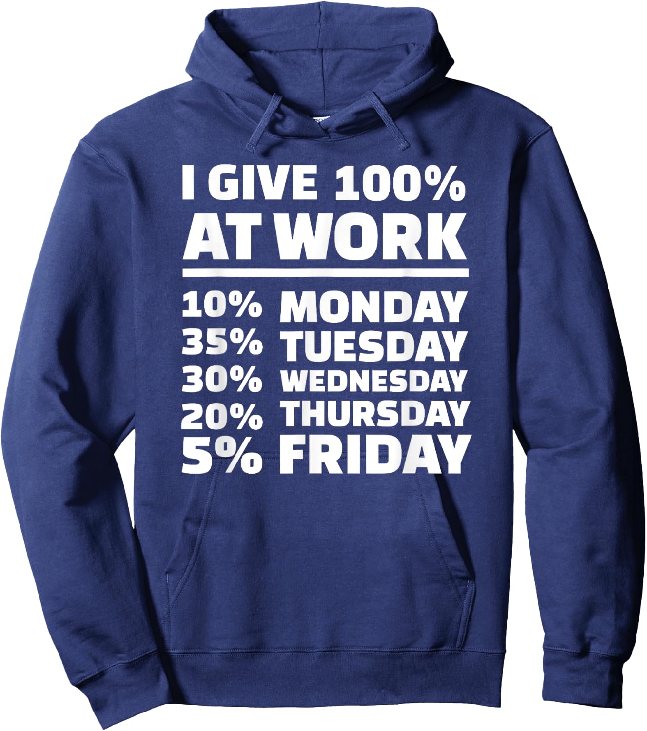 I give 100% at work Hoodie - Hoodie | Navy