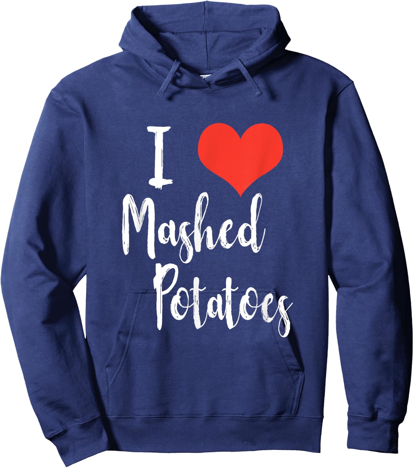 I Love Mashed Potatoes Hoodie - Hoodie | Navy