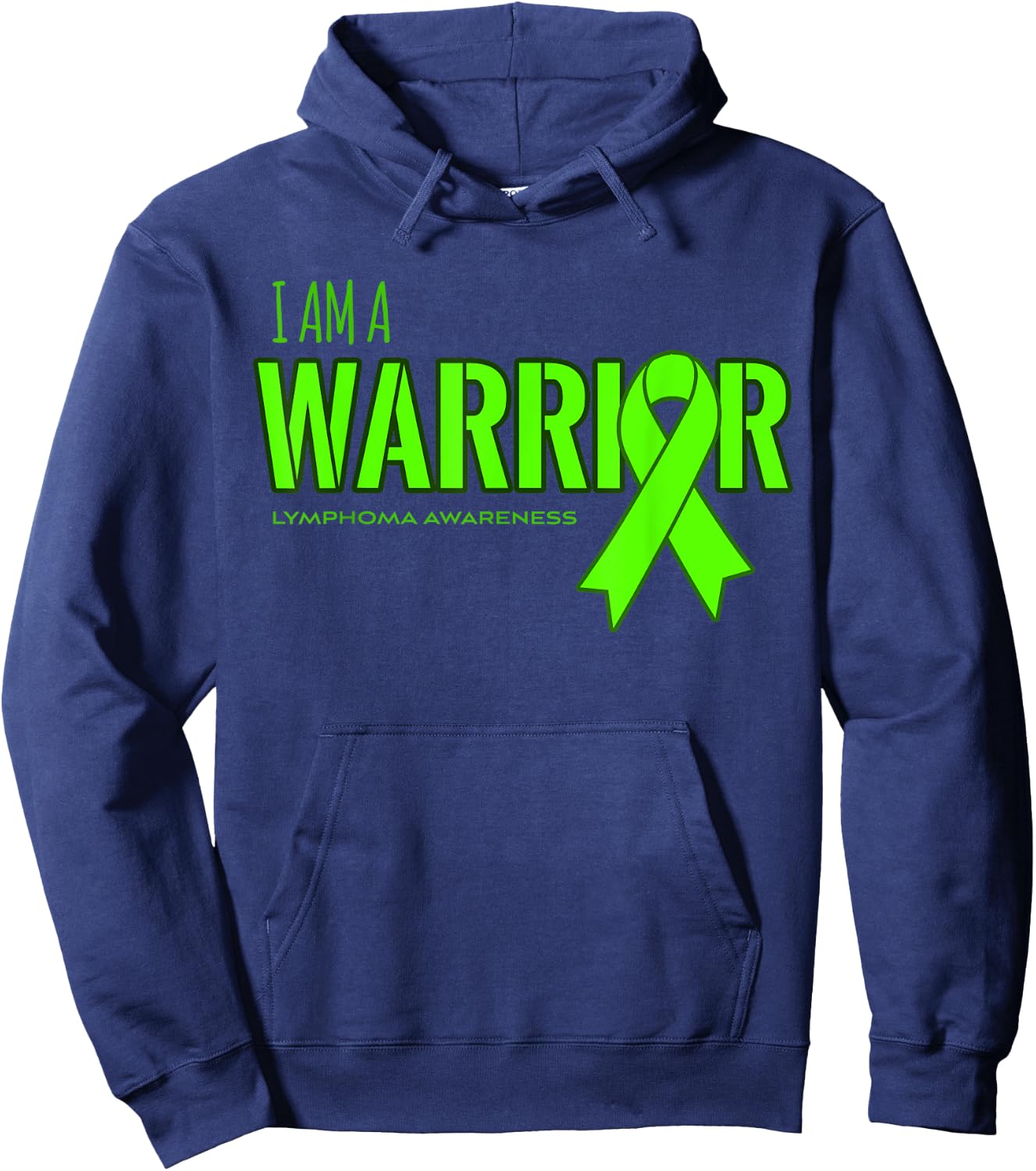 I am a Warrior Lymphoma Cancer Awareness Shirt Hoodie - Hoodie | Navy