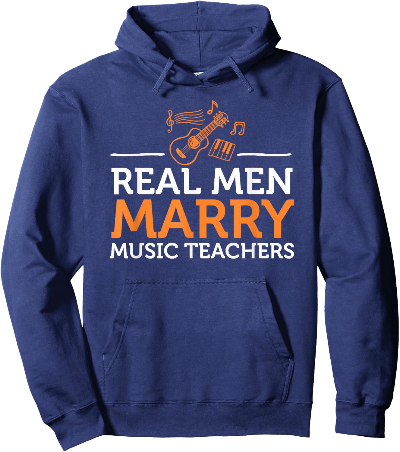 Real Men Marry Music Teacher Gift Hoodie - Hoodie | Navy