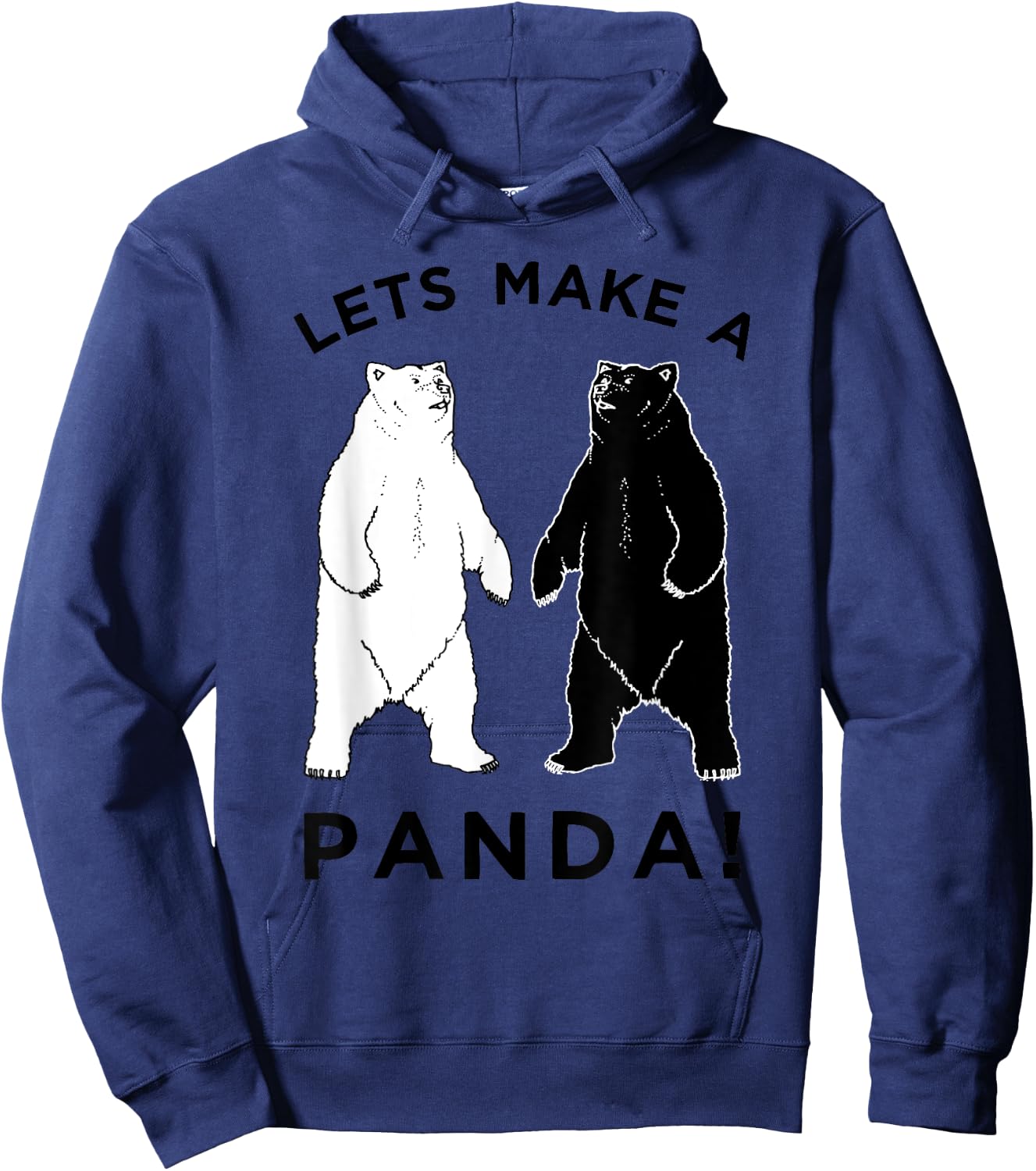 Lets Make A Panda , Funny Bear Graphic Hoodie - Hoodie | Navy
