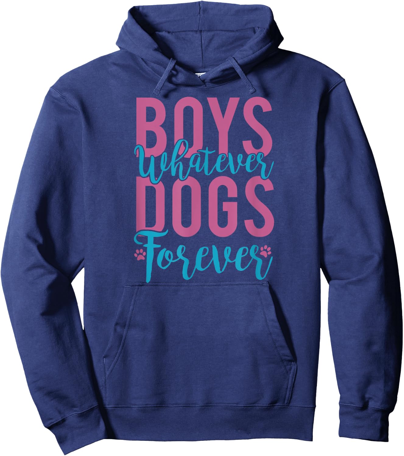 Boys Whatever Dogs Forever Funny Dog Lover Gift Hoodie - Hoodie | Navy