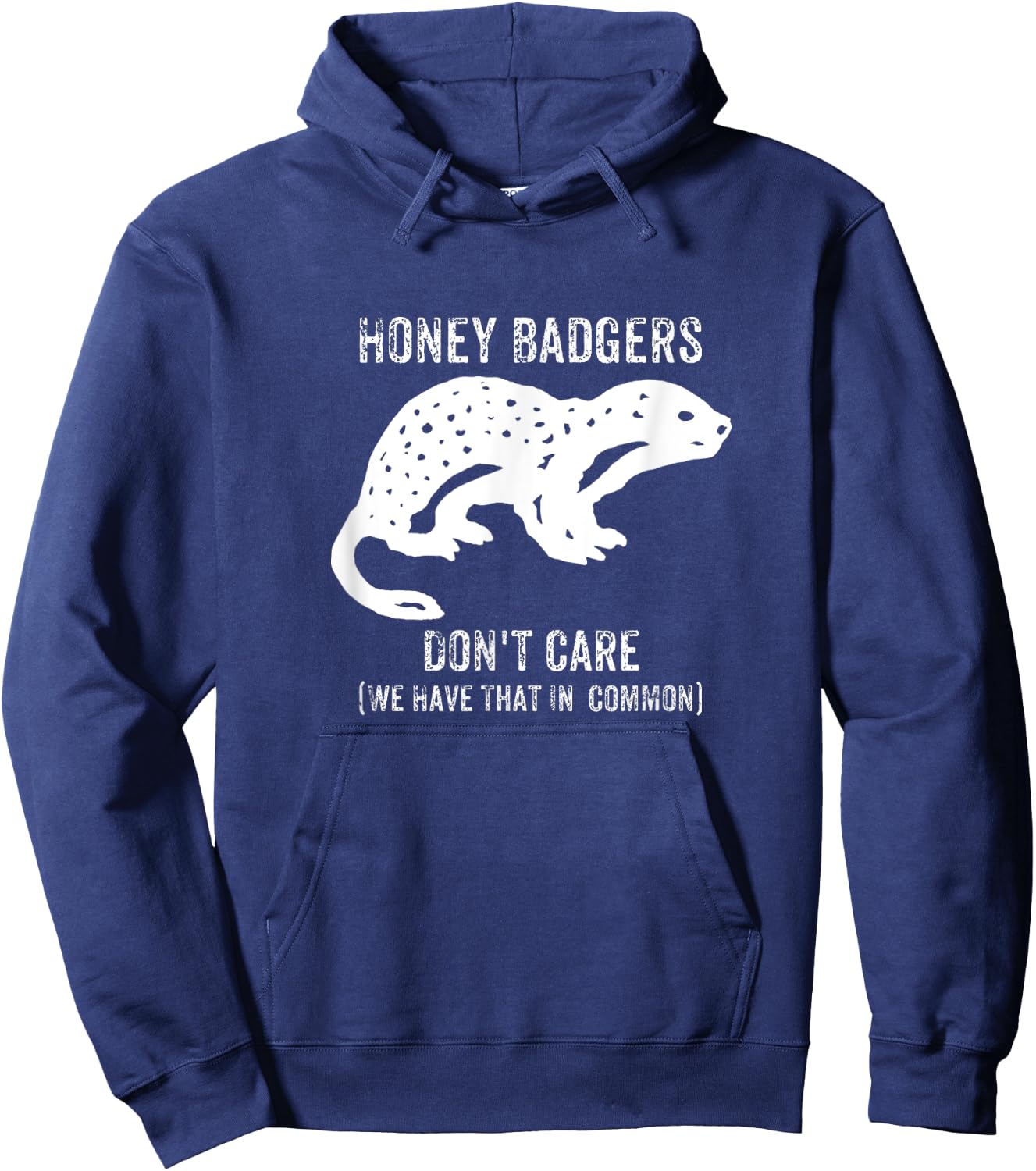 Honey Badgers Don't Care Hoodie - Hoodie | Navy