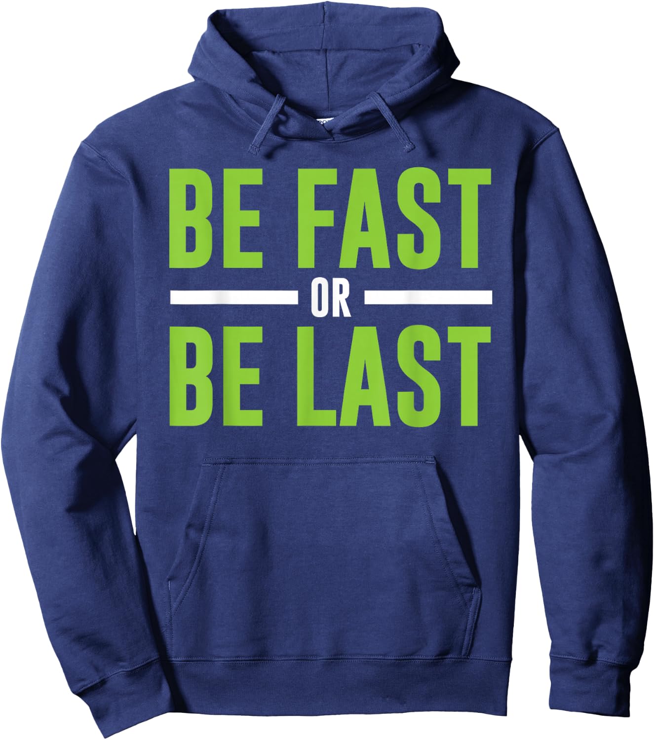 Be Fast or Be Last - Track and Field Running Hoodie - Hoodie | Navy