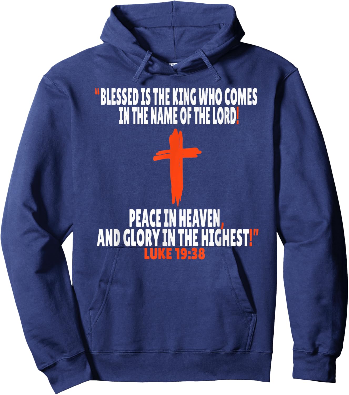 Luke 19:38 Bible Verses Scripture Hoodie - Hoodie | Navy