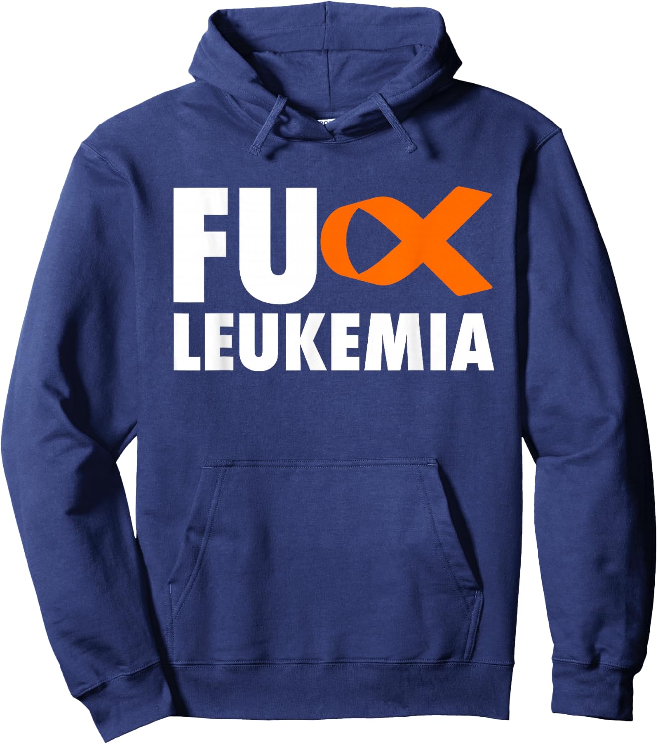 FU Leukemia - Funny Leukemia Awareness Shirt Hoodie - Hoodie | Navy