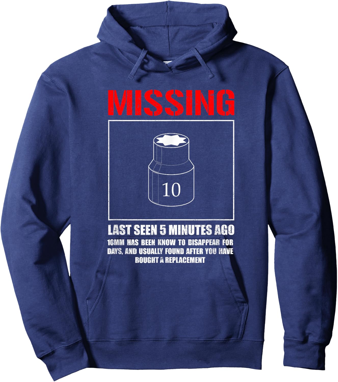 Missing 10mm Socket, Funny mechanic machinist Hoodie - Hoodie | Navy