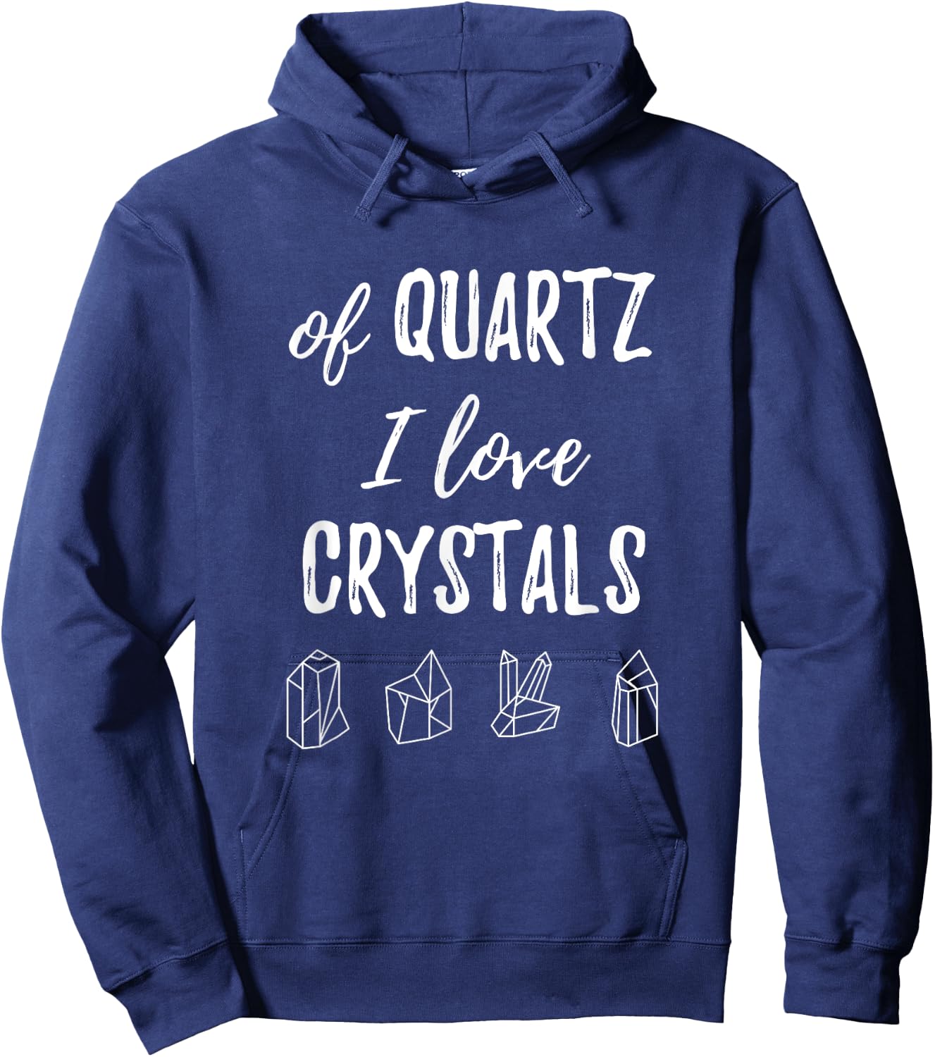 Of Quartz I Love Crystals T Shirt Hoodie - Hoodie | Navy