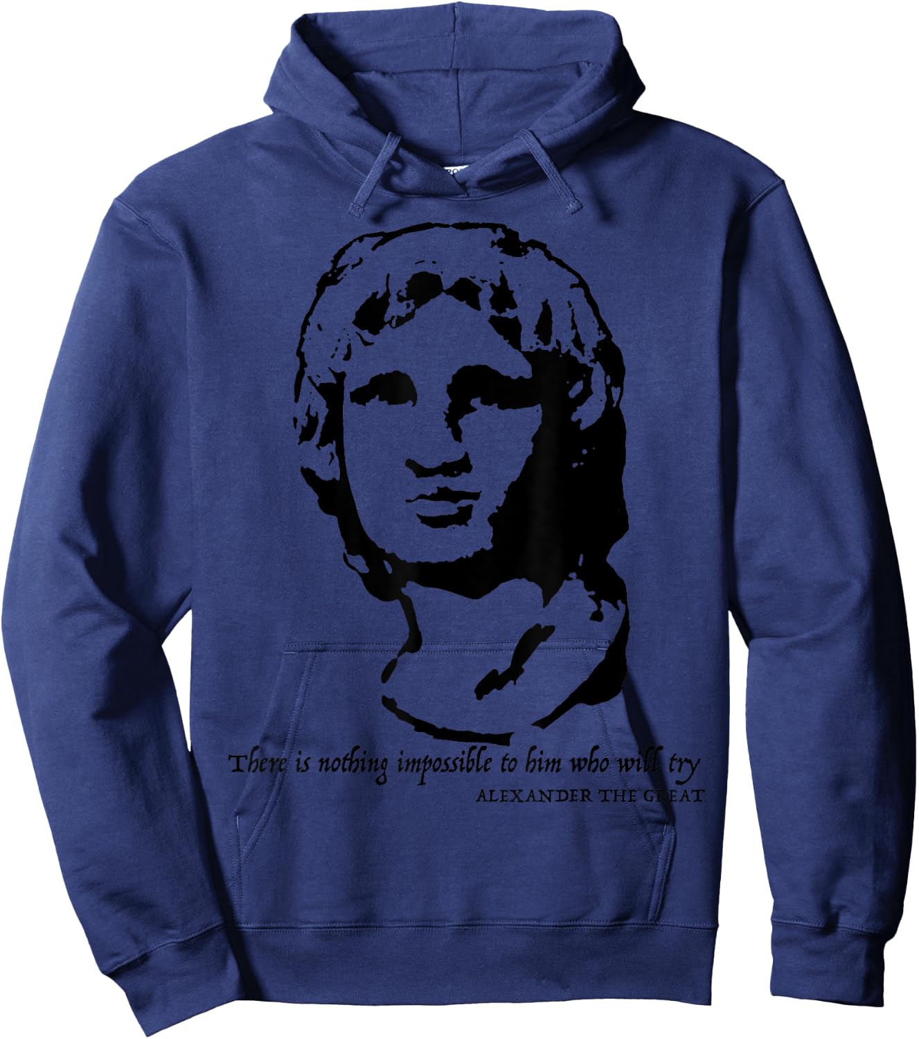 Alexander The Great Quote Shirt Hoodie - Hoodie | Navy
