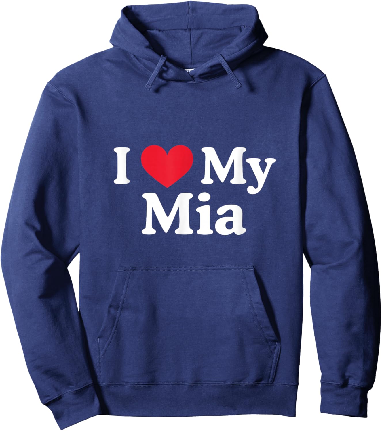 I Love My Mia Heart Mia Love Mia Hoodie - Hoodie | Navy