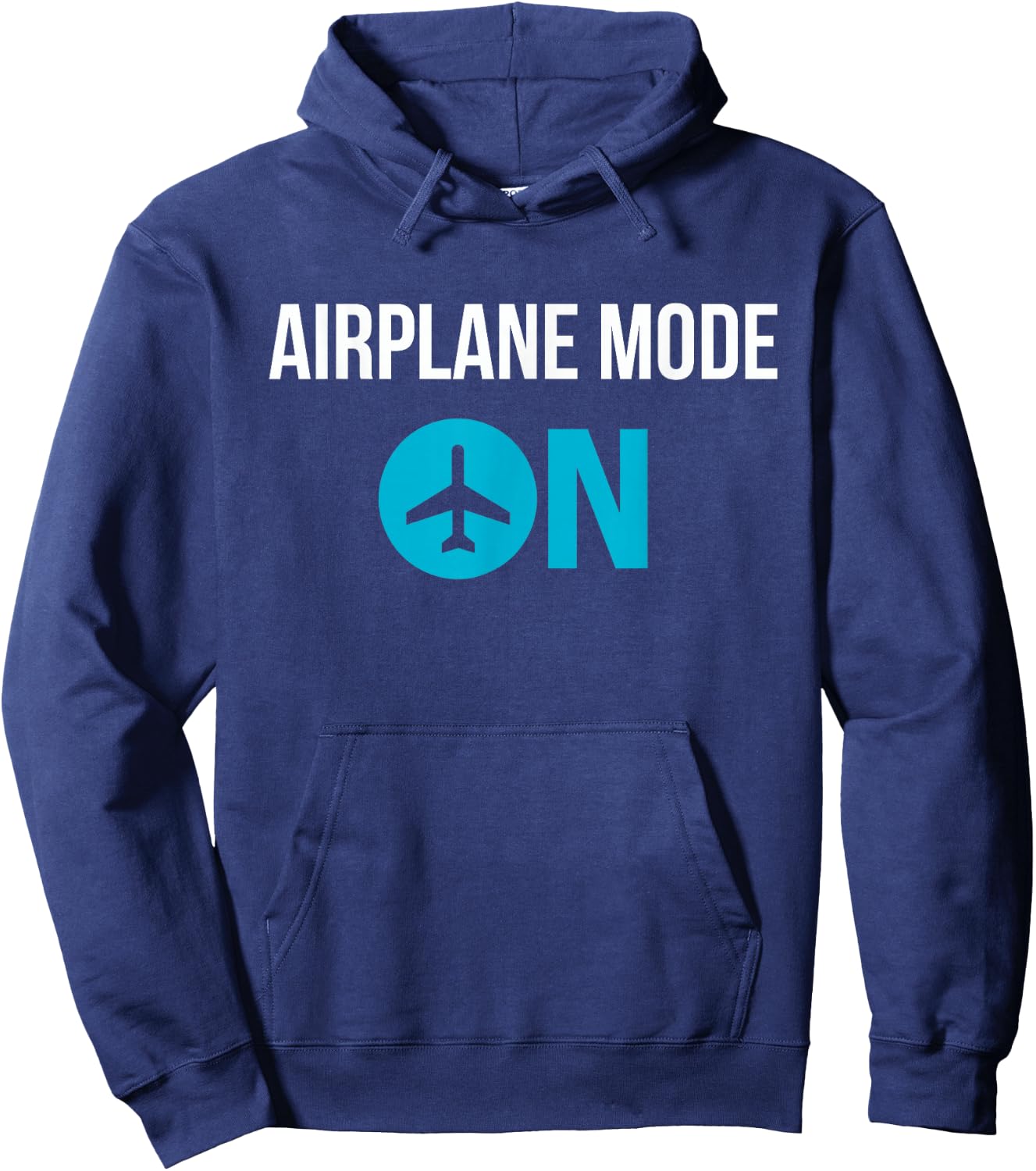 Airplane Mode On , Cool Vacation Funny Shirt Hoodie - Hoodie | Navy