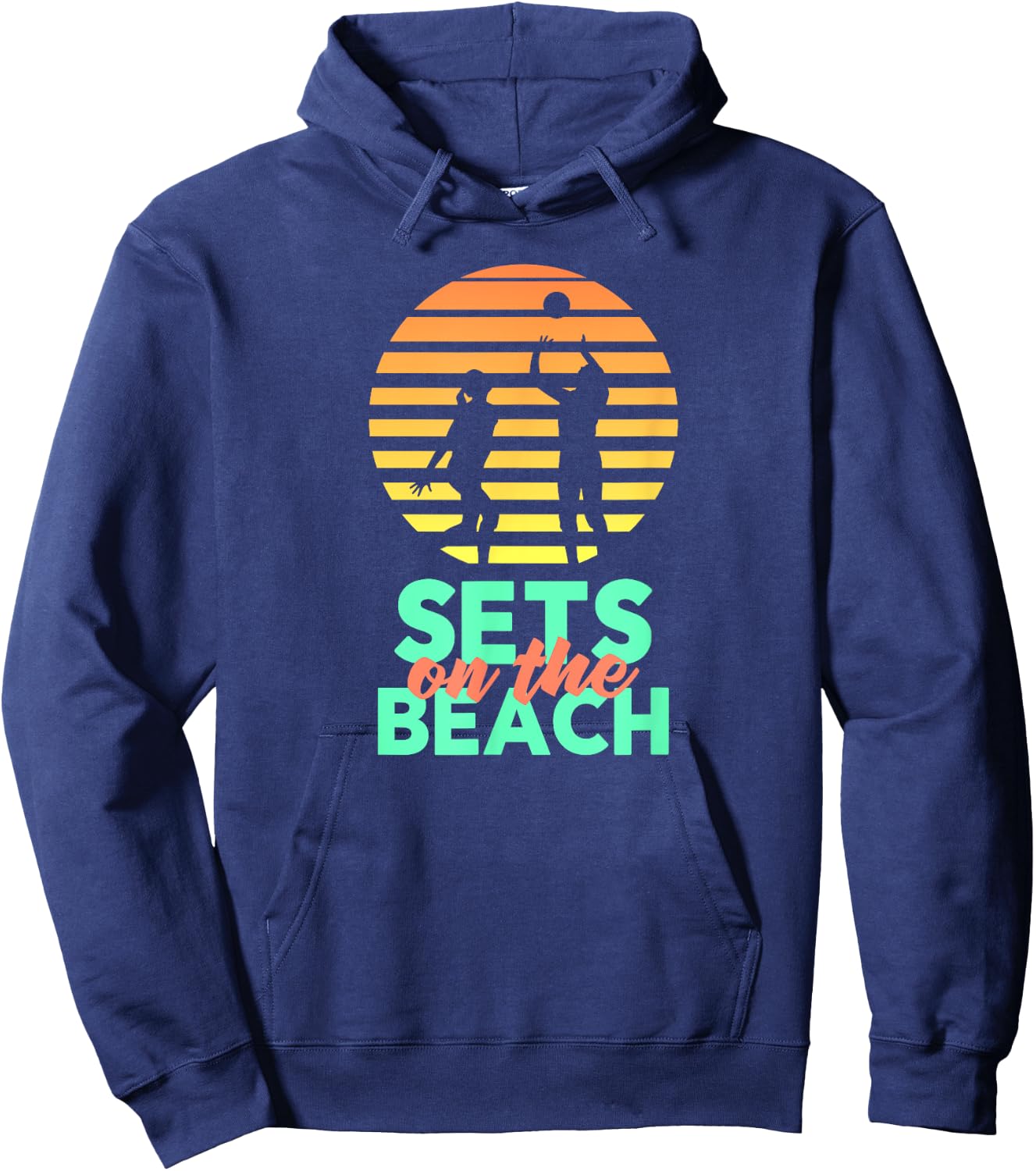 Sets On The Beach | Funny Volleyball Team Shirt Hoodie - Hoodie | Navy