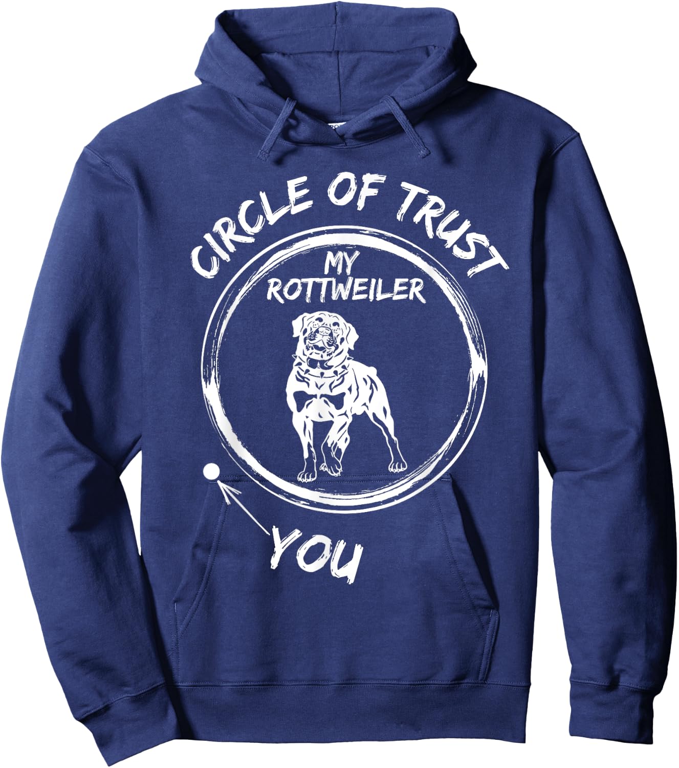 Circle Of Trust My Rottweiler And You Hoodie - Hoodie | Navy
