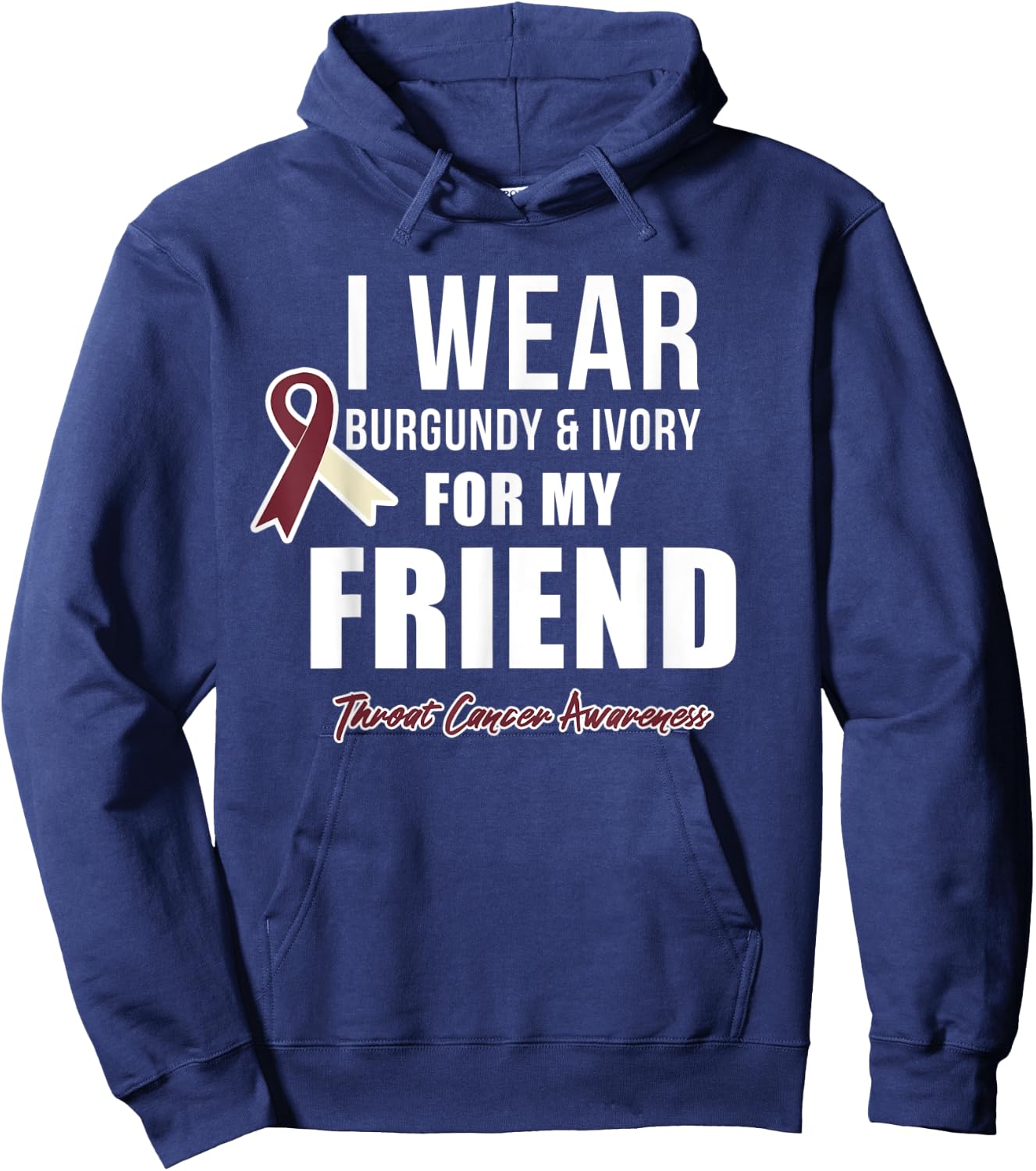 Throat Cancer Awareness Ribbon for my Friend Hoodie - Hoodie | Navy
