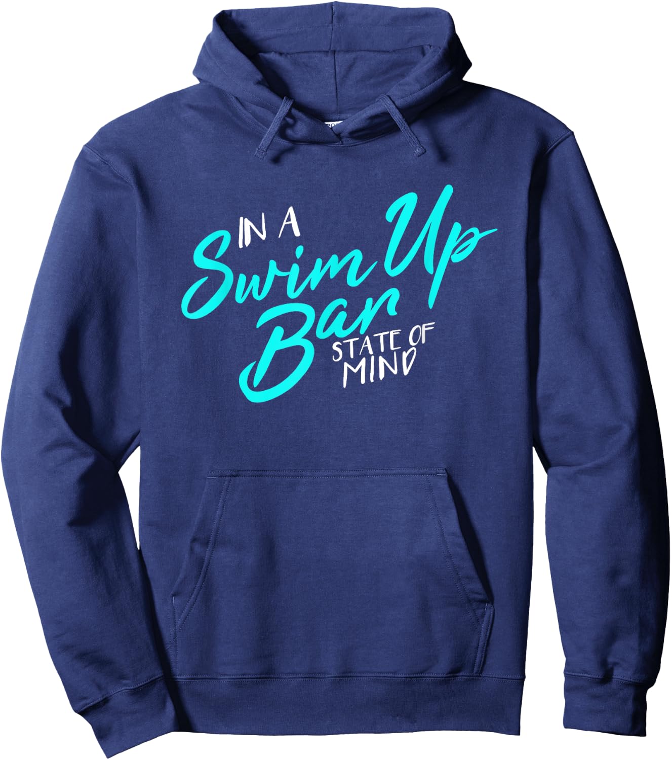 In A Swim Up Bar State Of Mind Funny Vacation Hoodie - Hoodie | Navy