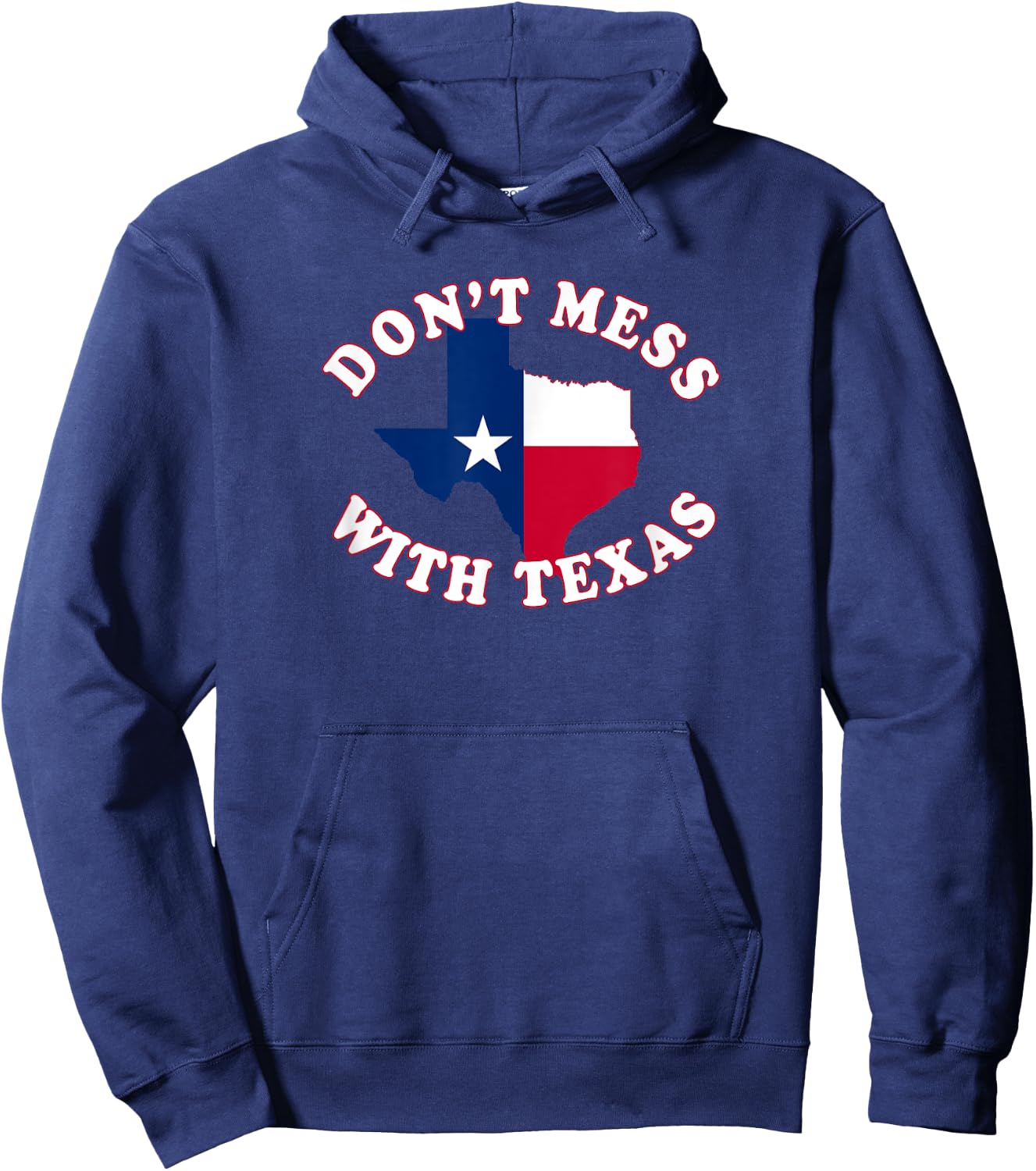 Don't Mess with State Outline and Flag Texas Hoodie - Hoodie | Navy