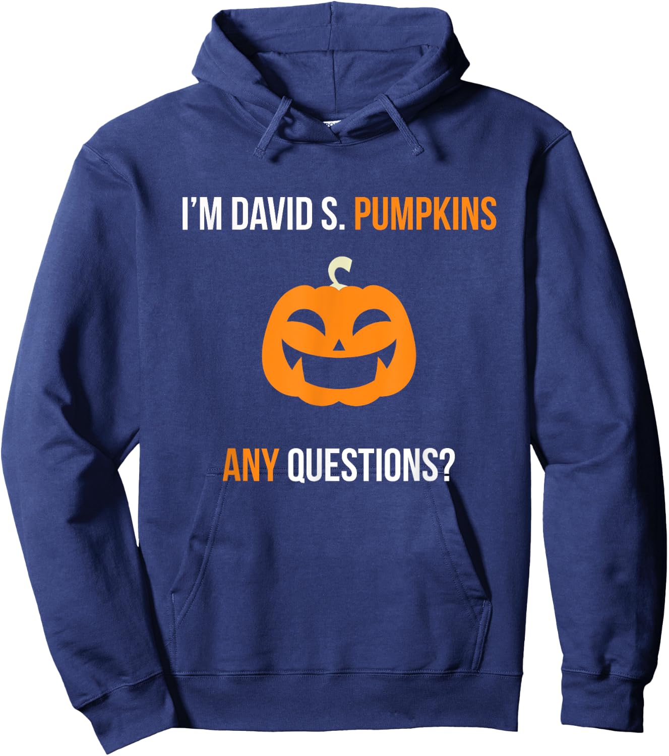 David S. Pumpkins Any Questions Funny Halloween Hoodie - Hoodie | Navy