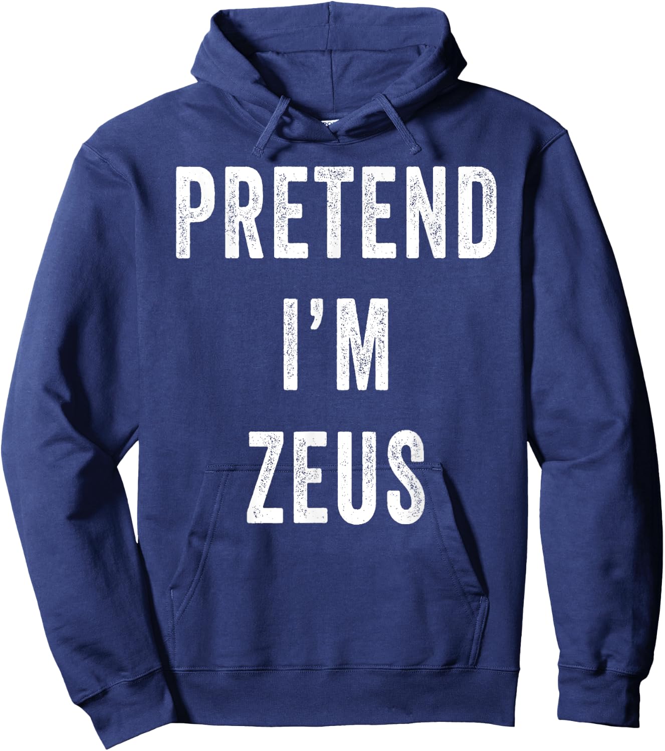 Pretend Im Zeus Costume Halloween Costume Hoodie - Hoodie | Navy