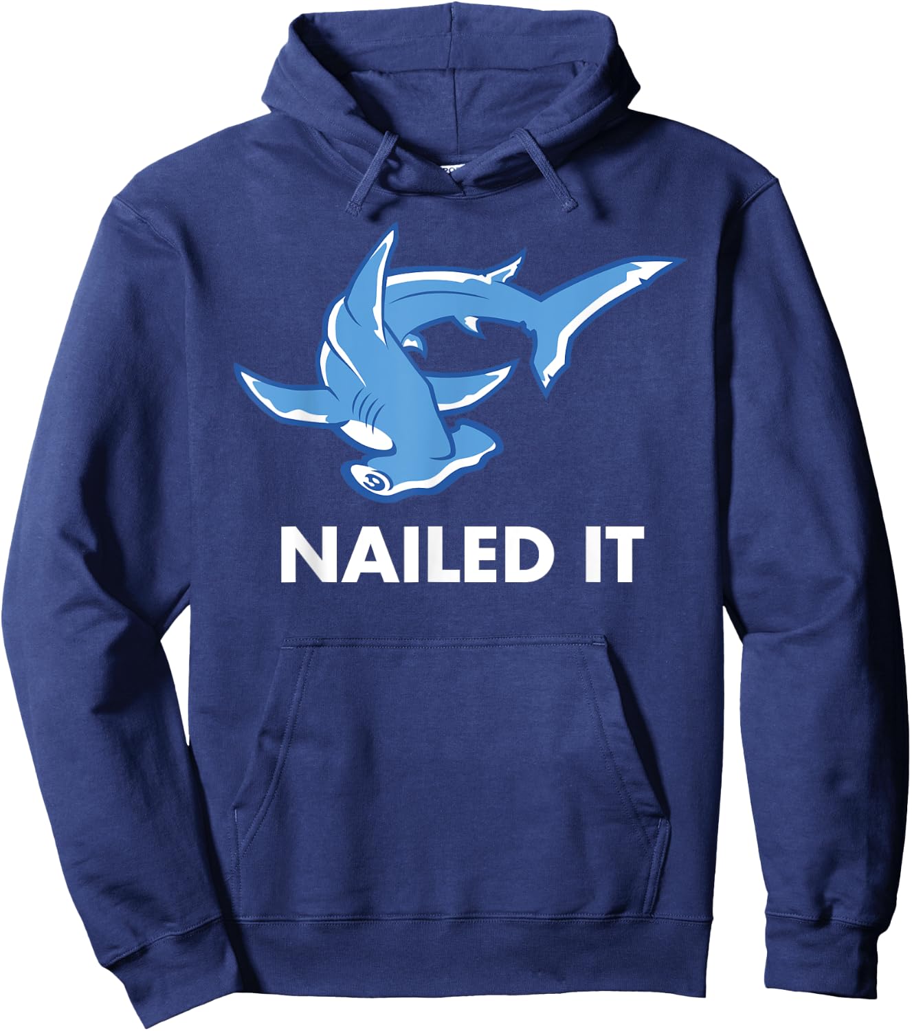 Nailed It - Funny Hammerhead Shark Hoodie - Hoodie | Navy