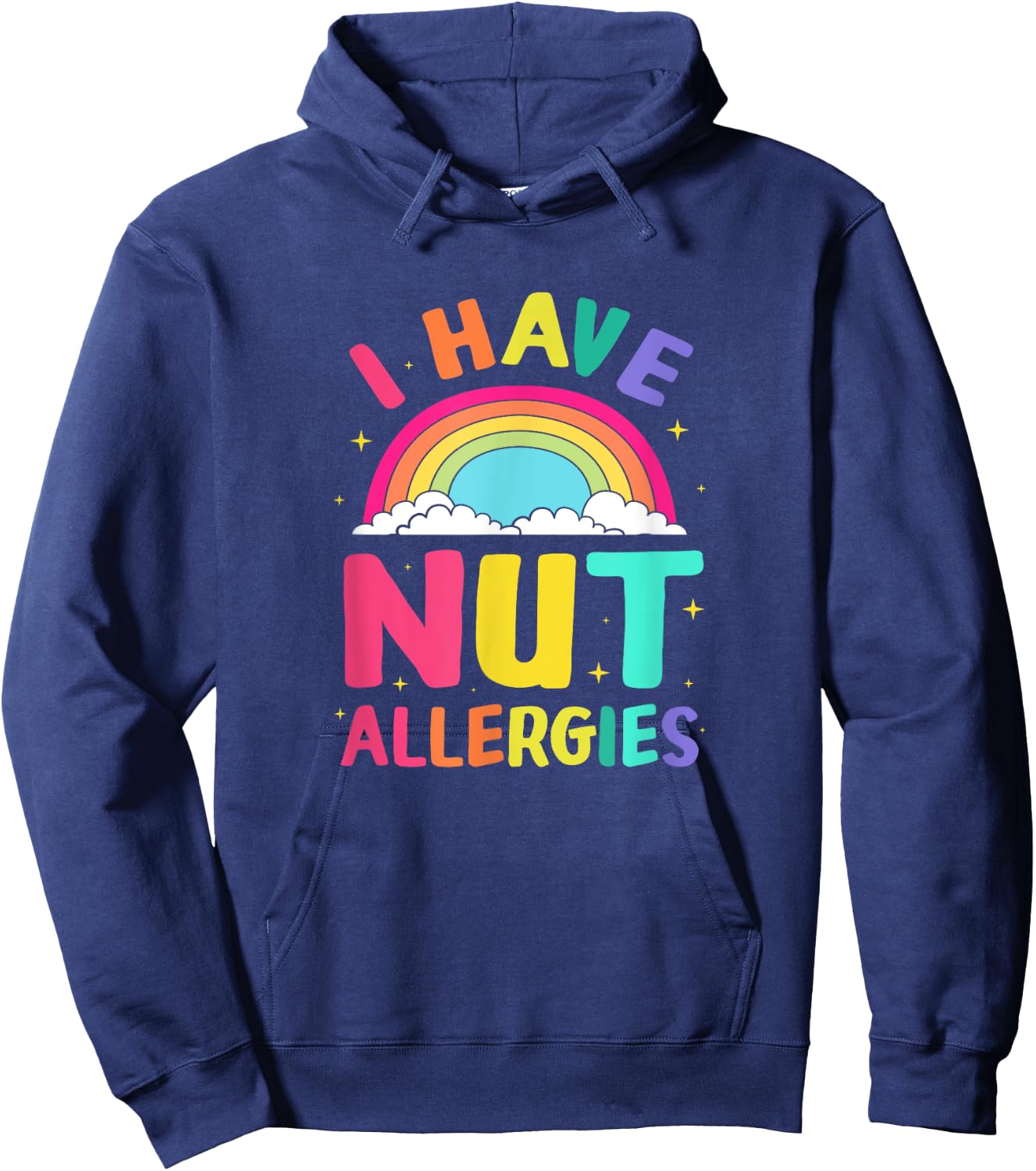 Rainbow Nut Allergy I Have Nut Allergies Hoodie - Hoodie | Navy