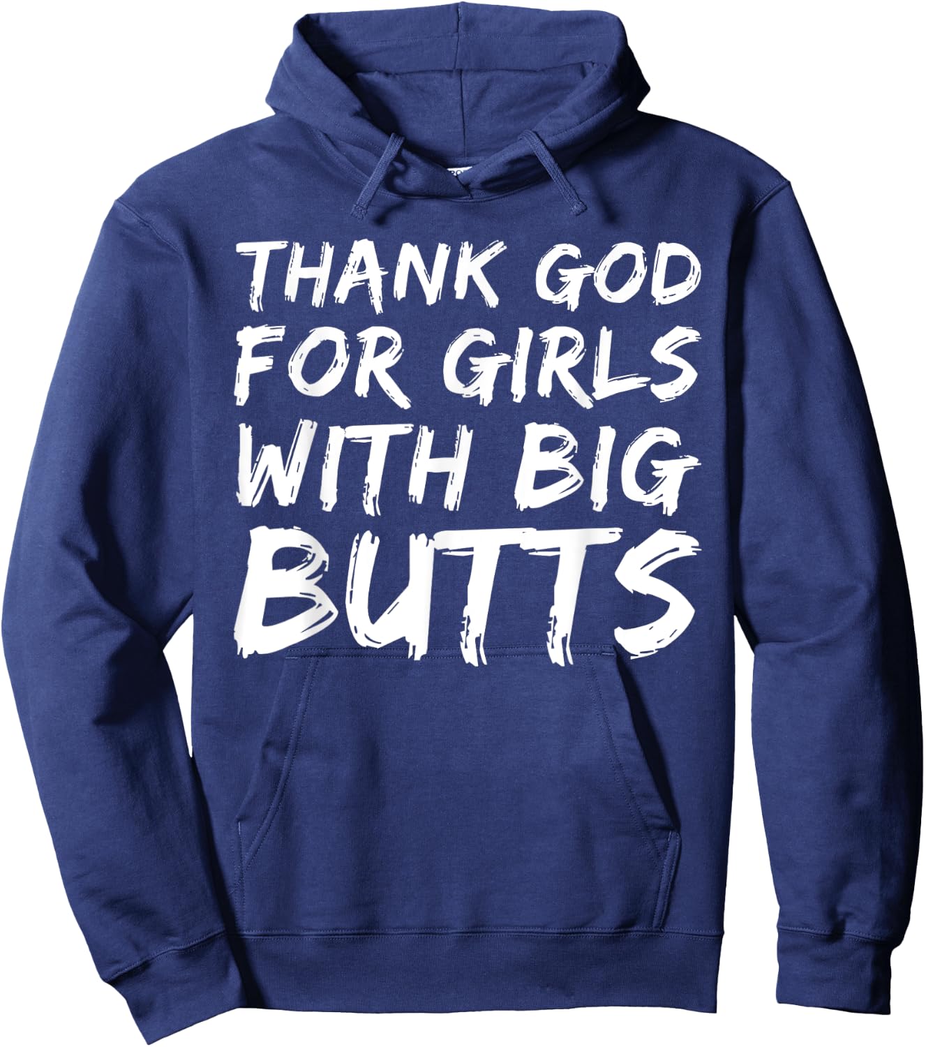 Thank God For Girls With Big Butts Funny Hoodie - Hoodie | Navy
