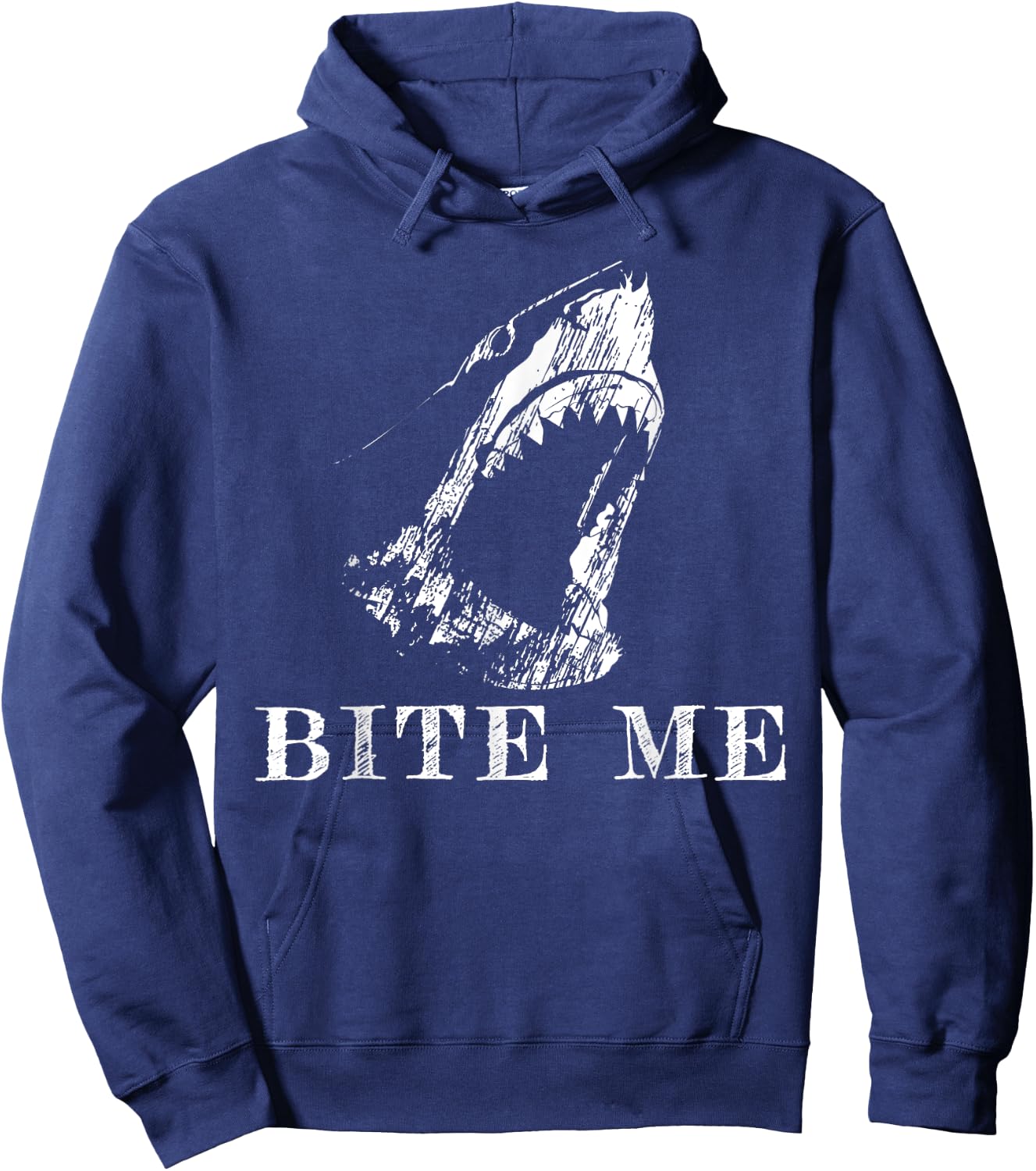 Bite Me Shark Funny Humor Sarcastic Saying Hoodie - Hoodie | Navy