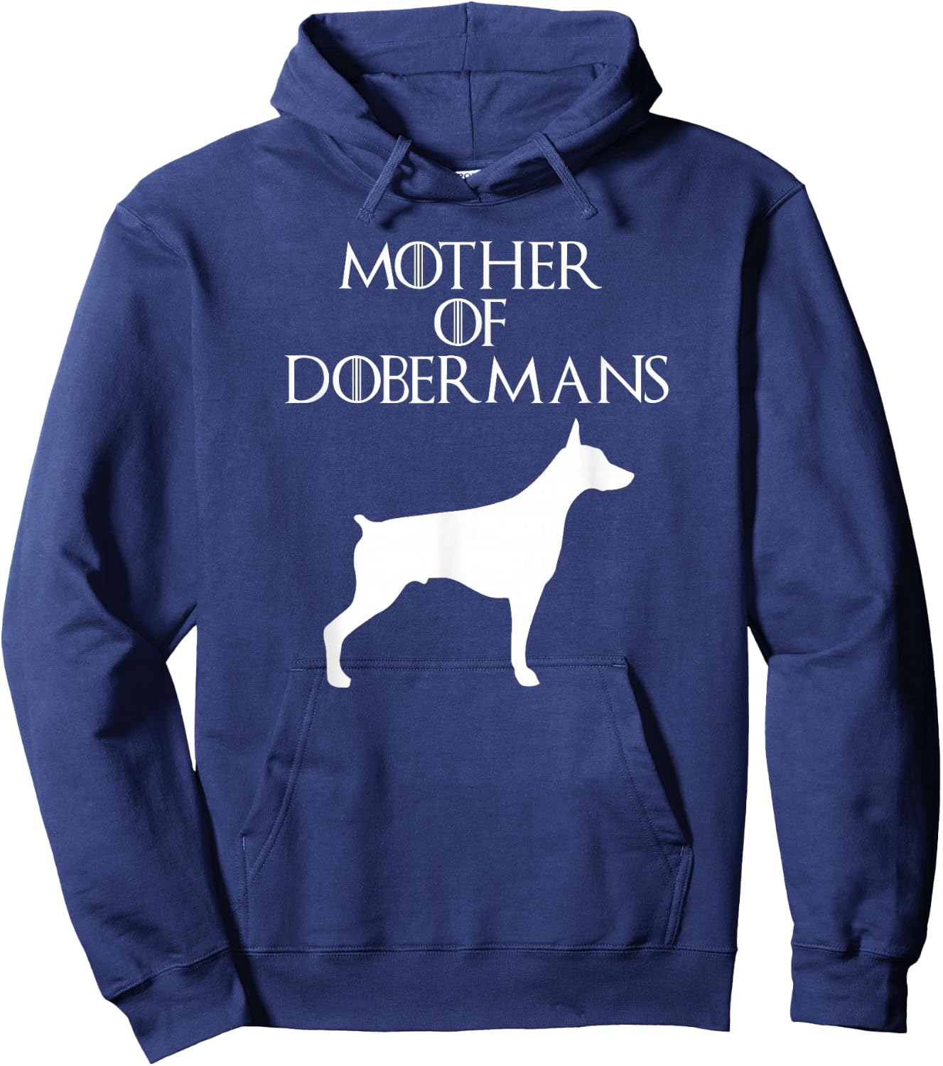 Mother Of Dobermans Mom Gift Hoodie - Hoodie | Navy