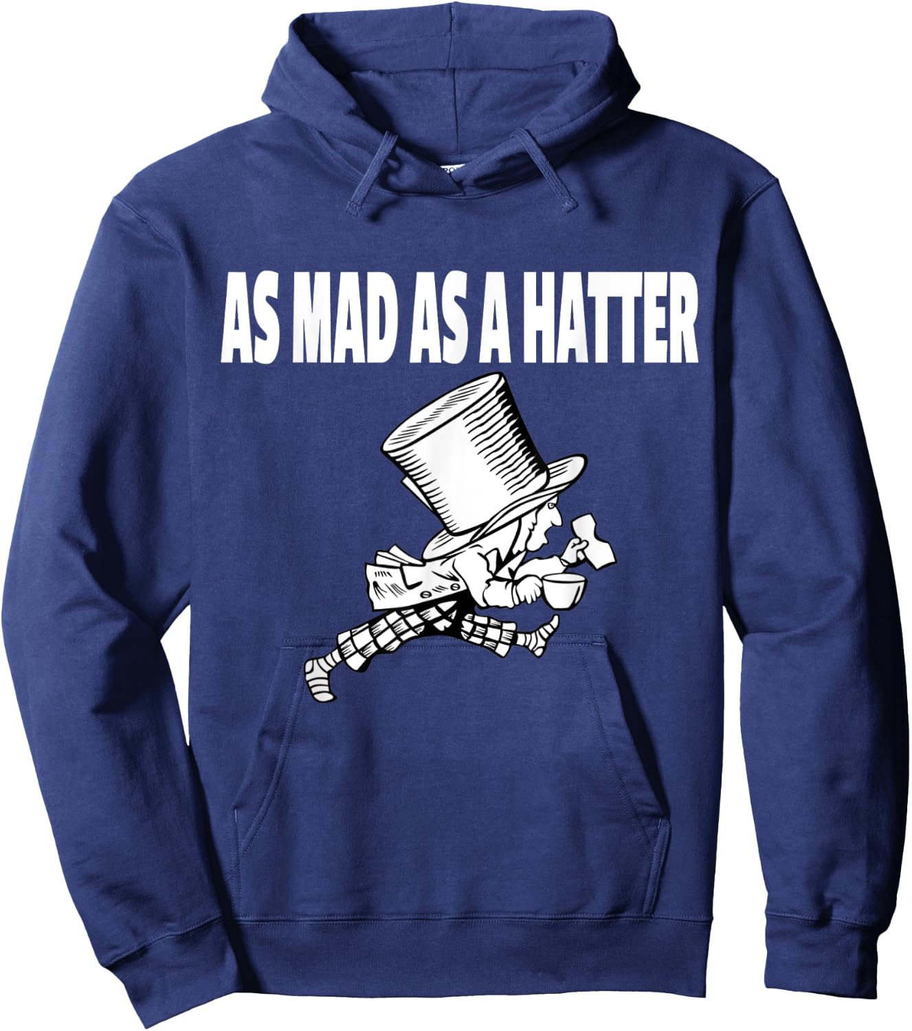 Mad Hatter as Mad as a Hatter Shirt Alice Shirt Hoodie - Hoodie | Navy