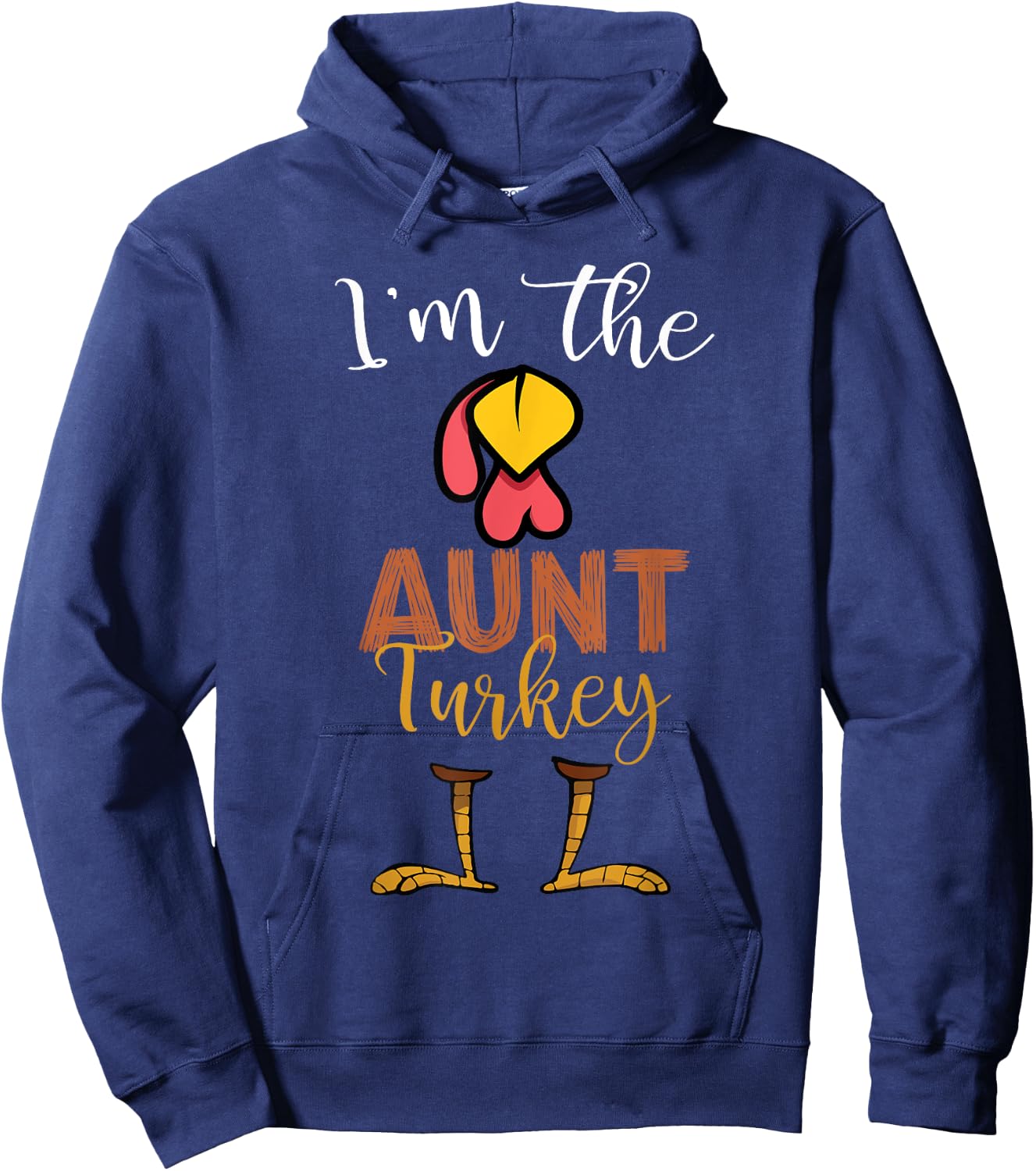 i'm the Aunt Turkey Thanksgiving Aunt Hoodie - Hoodie | Navy