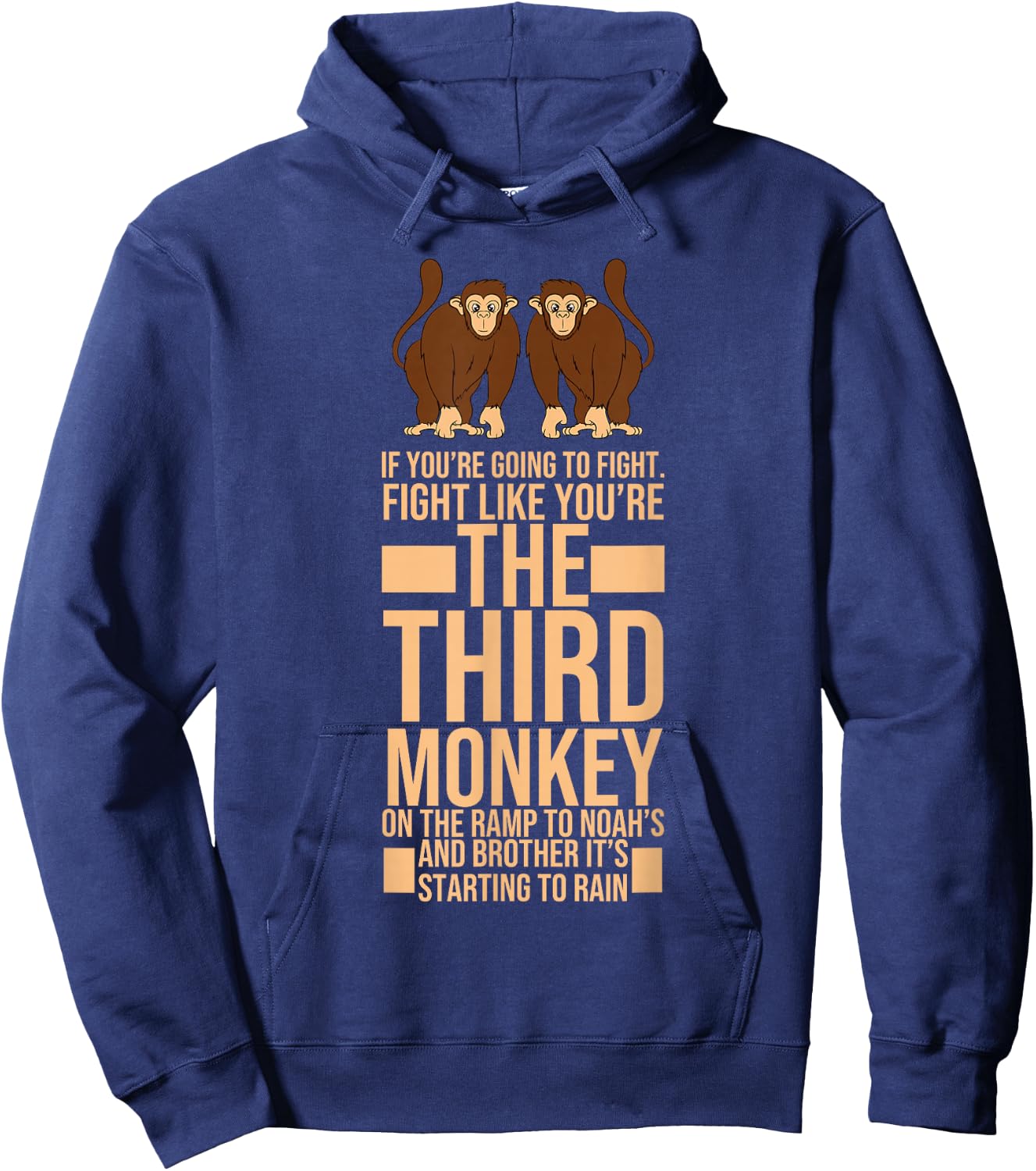 Fight as if you were the third monkey design Hoodie - Hoodie | Navy
