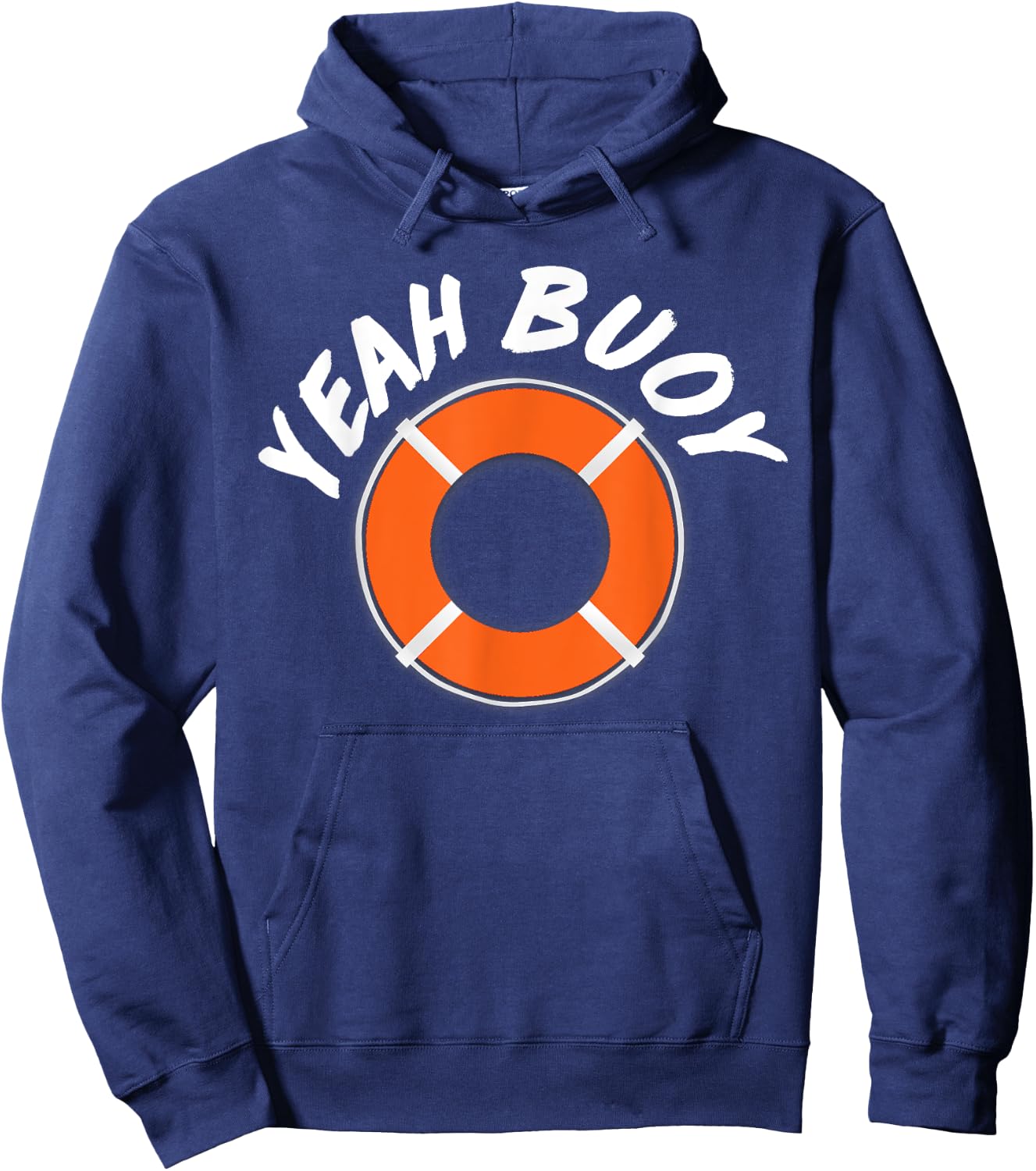 Yeah Buoy Funny Captain Boat Sailor Hoodie - Hoodie | Navy