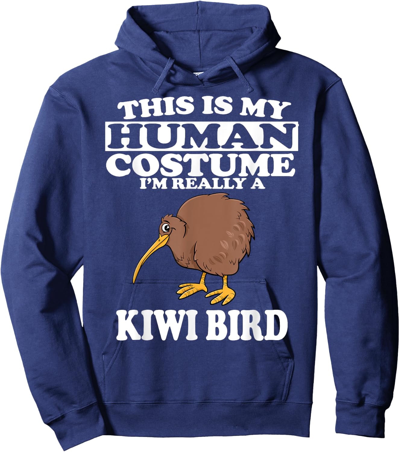This Is my Human Costume I'm Really A Kiwi Bird Hoodie - Hoodie | Navy