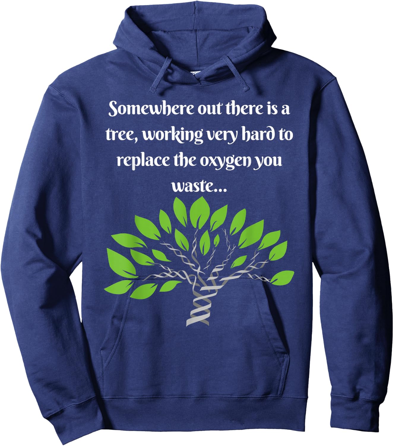 Funny, Sarcastic, Environmental Awareness Hoodie - Hoodie | Navy