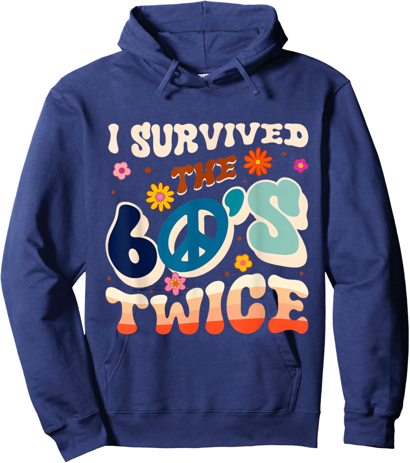 I SURVIVED THE 60'S TWICE 60s Retro Hoodie - Hoodie | Navy