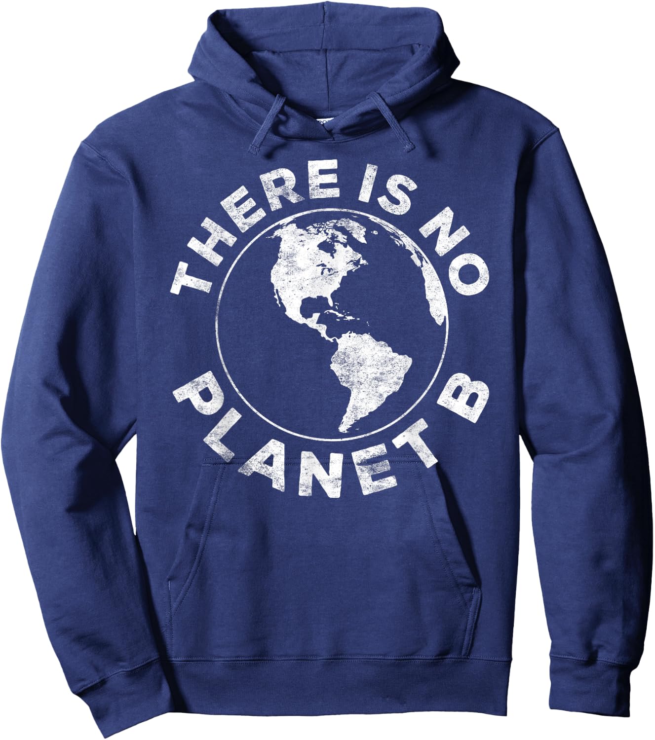 There Is No Planet B Earth Day 2023 Shirt Hoodie - Hoodie | Navy