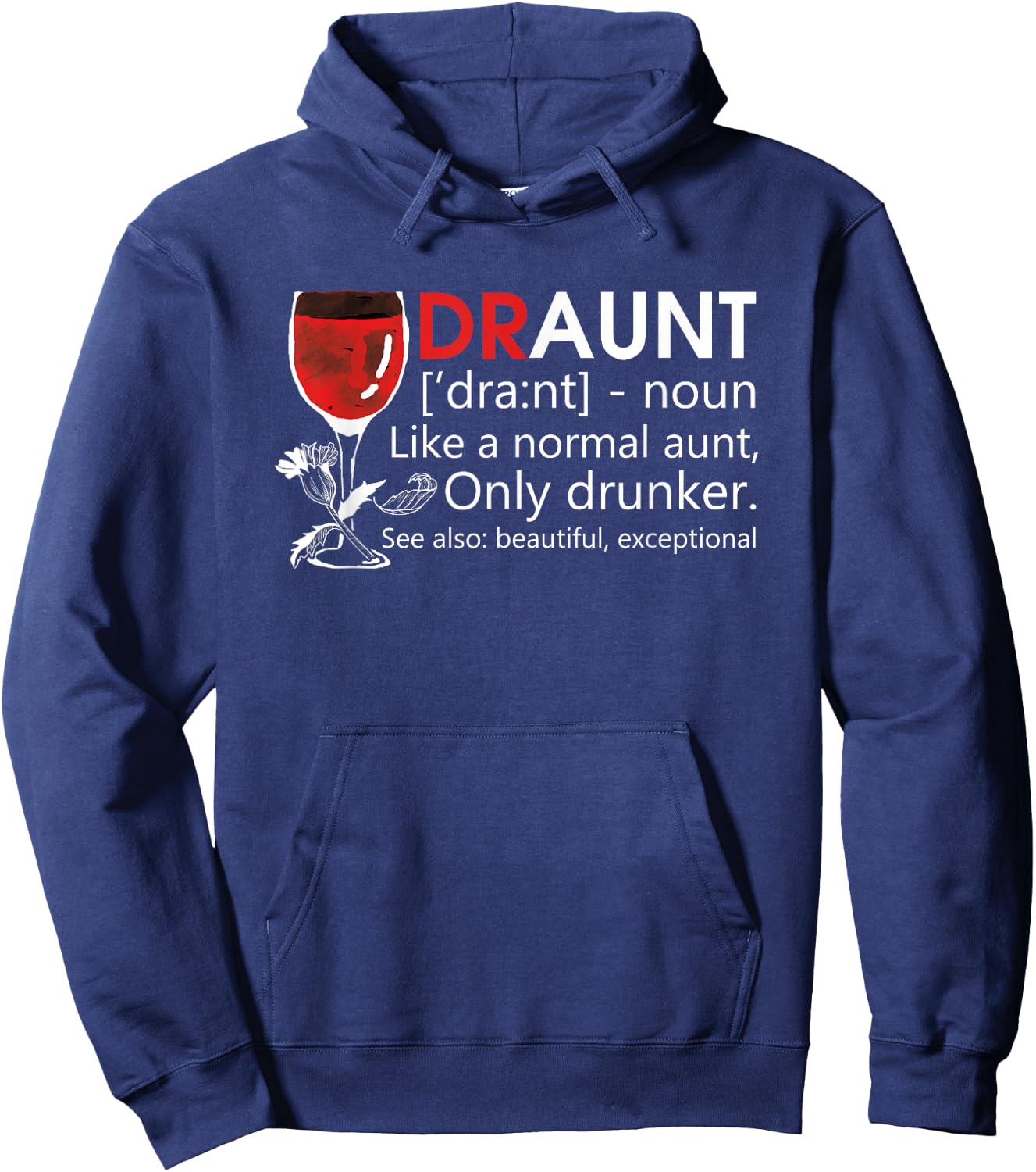 Funny Drunk Aunt Definition Drink Wine Lover Hoodie - Hoodie | Navy