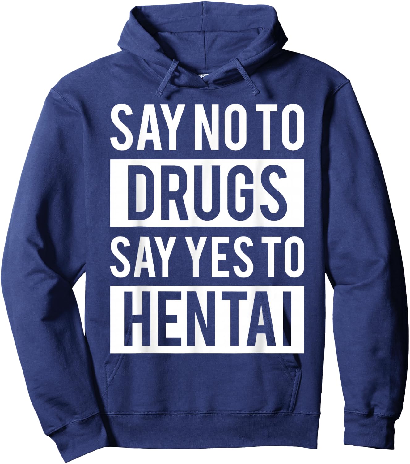 Funny Hentai Anime - No to Drugs Yes to Hentai Hoodie - Hoodie | Navy