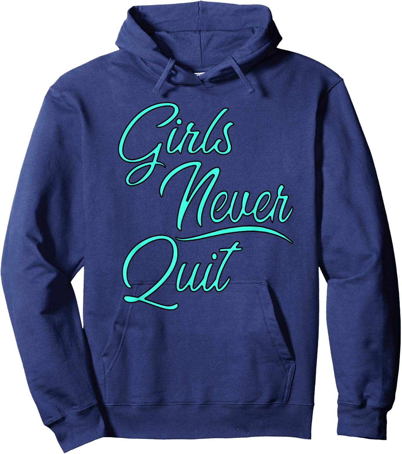 Girls sports apparel Girls Never Quit turquoise Hoodie - Hoodie | Navy
