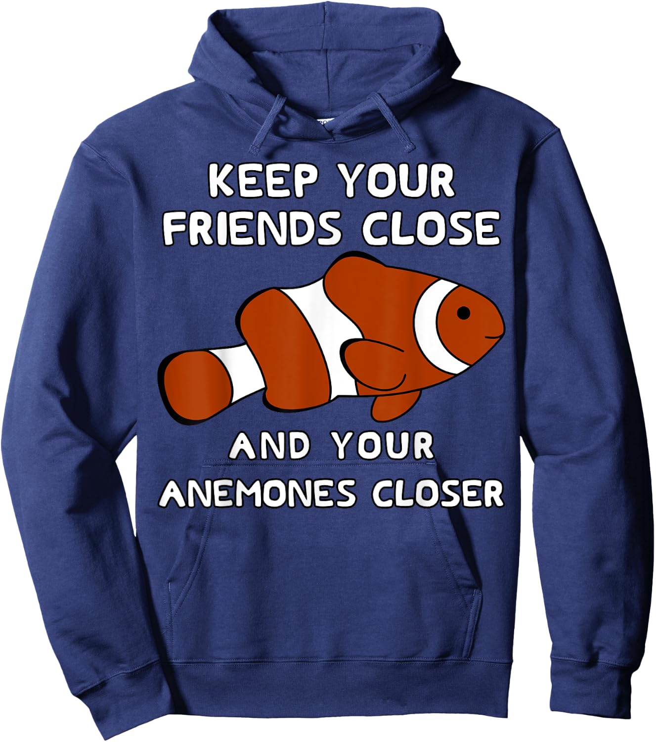 Funny Clown fish Pun - Clownfish Anemone Hoodie - Hoodie | Navy