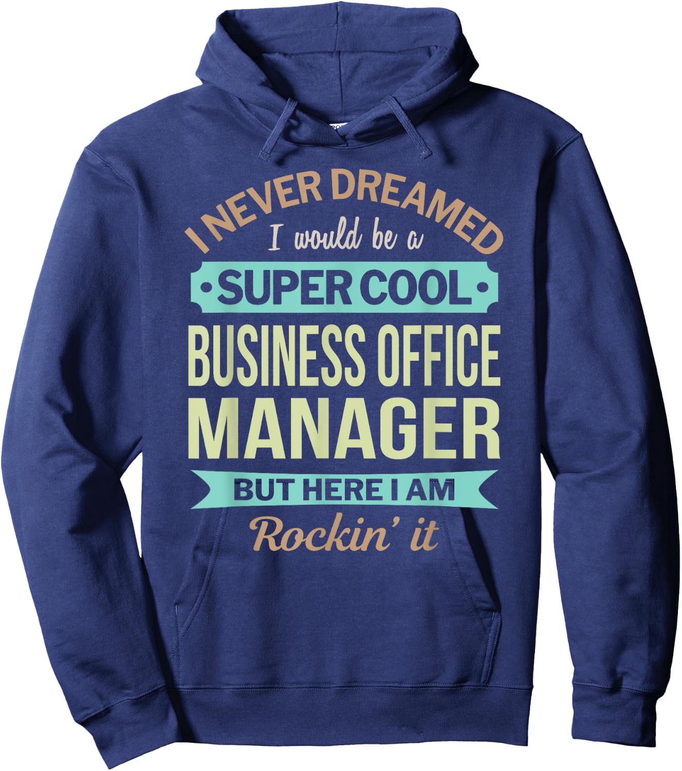 Business Office Manager Gift Funny Appreciation Hoodie - Hoodie | Navy