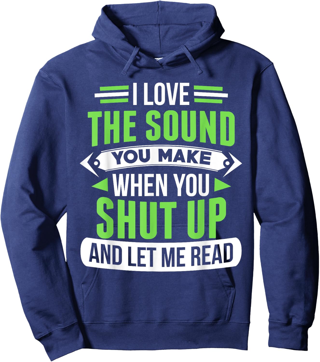Shut Up And Let Me Read Funny Bookworm Hoodie - Hoodie | Navy