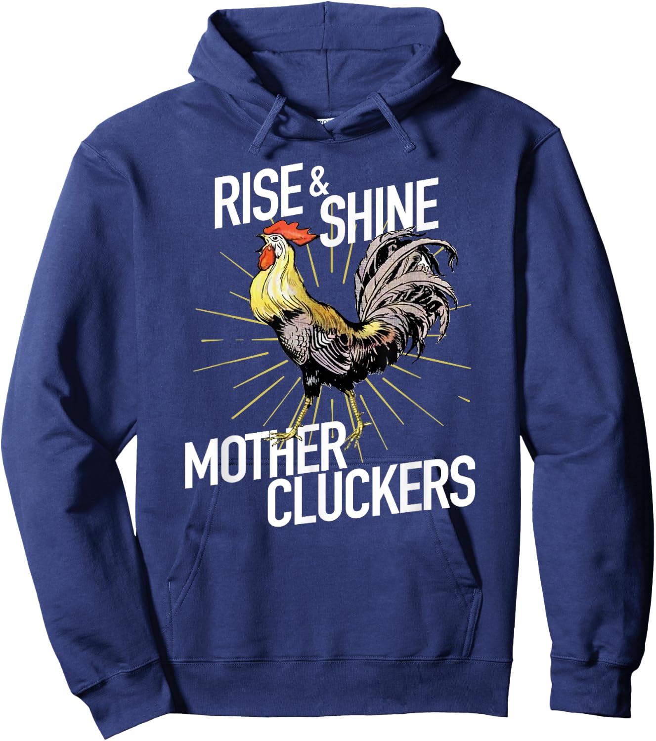 Rise and Shine Mother Cluckers Funny Chicken Hoodie - Hoodie | Navy