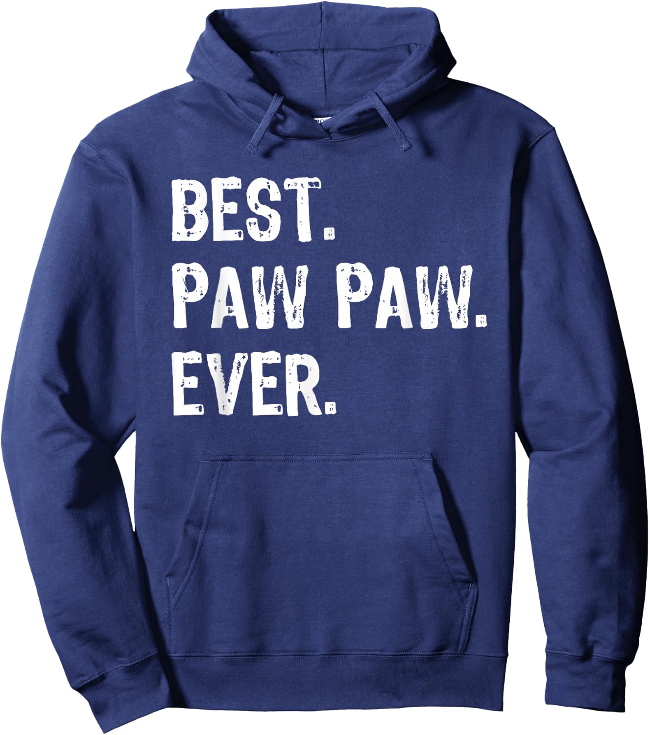 Best Pawpaw Ever Funny Cool Paw-Paw Hoodie - Hoodie | Navy