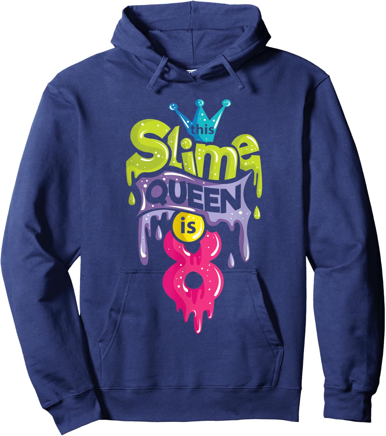 This Slime Queen is 8 8th Birthday Slime Hoodie - Hoodie | Navy