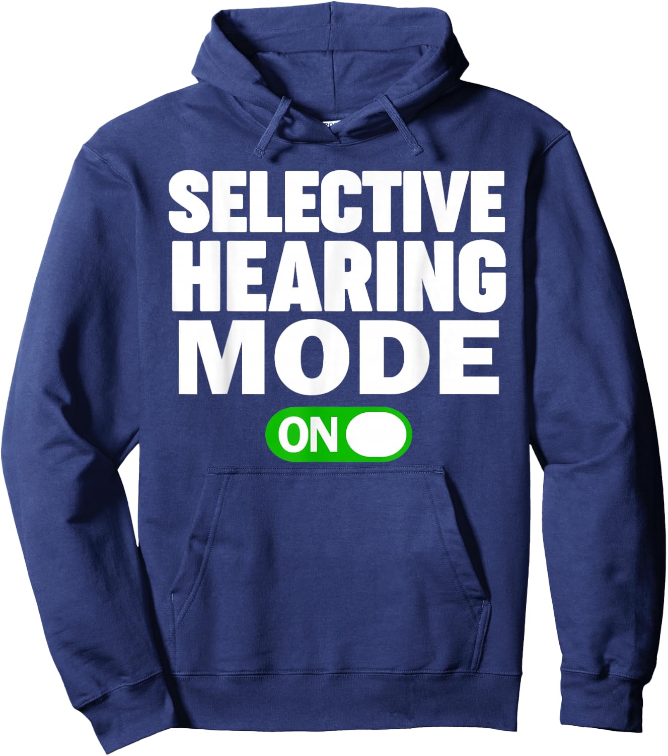 Selective Hearing Mode On Hoodie - Hoodie | Navy