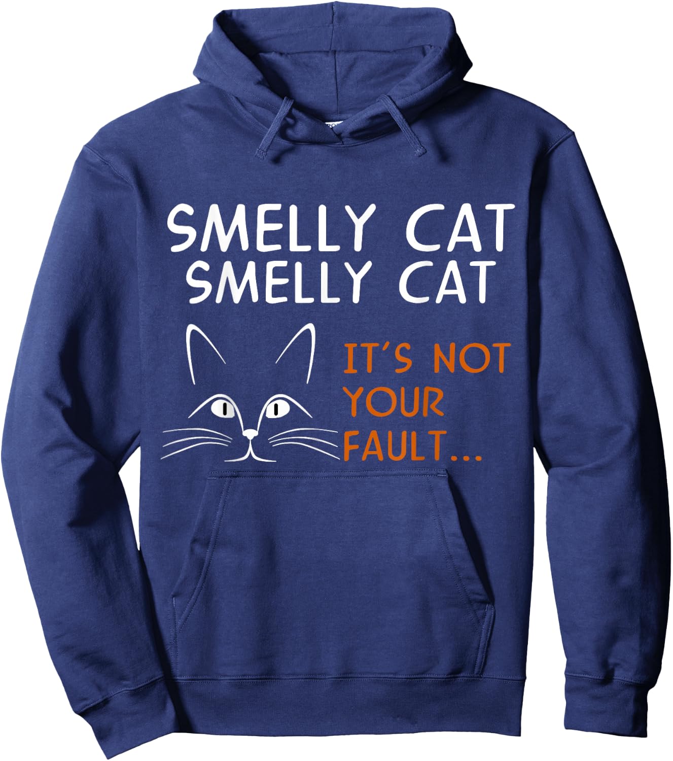 Smelly Cat It's Not Your Fault Friend Hoodie - Hoodie | Navy
